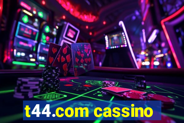t44.com cassino